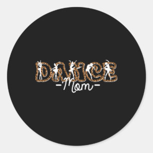 Mama Dance Mother Dancing Life Leopard Girls Dance Runder Aufkleber