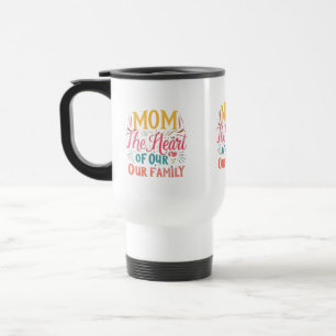 Mama: Das Herz unserer Familie - 15 oz Reisemugge Reisebecher