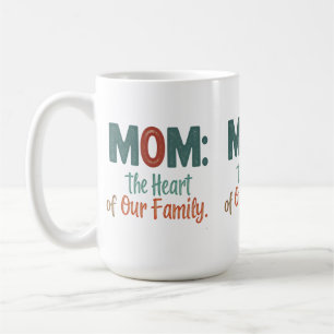 Mama: Das Herz unserer Familie" - klassische Tasse