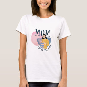 Mama, dass du am besten bist T-Shirt