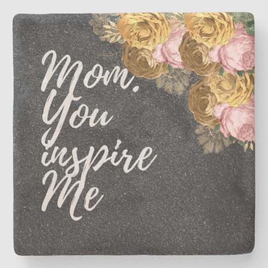 Mama, dass du mir Stone Untersetzer Inspiriere (Vorderseite)