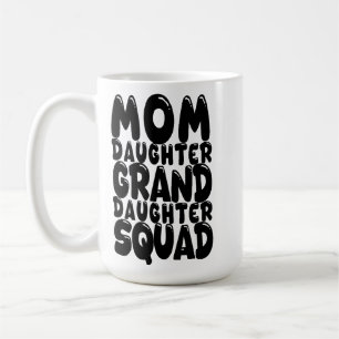 Mama Daughter Großtochter Squad Match Family Kaffeetasse