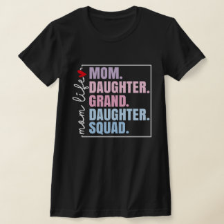 Mama Daughter Großtochter Squad Muttertag T-Shirt