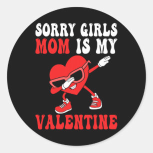 Mama Day Boys Kids Sorry Girls Mommy ist mein Vale Runder Aufkleber