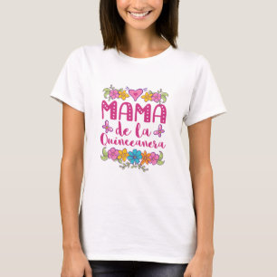 Mama De La Quinceanera Mutter Geburtstagskind T-Shirt