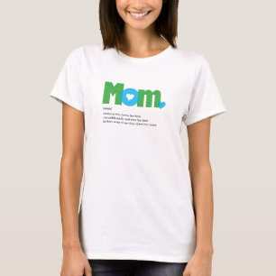 Mama definiert Grün und Blau T - Shirt
