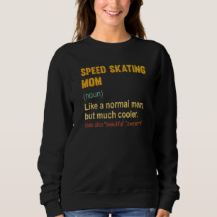 Mama-Definition-Skaten für hohe Skaten-Geschwindig Sweatshirt