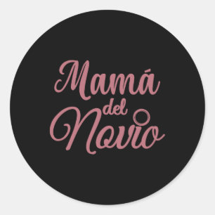 Mamá del Novio Mutter des Groom Madre Spanish W Runder Aufkleber