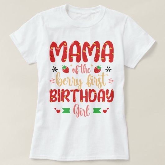 Mama der Berry Birthday Sweet Mama Erdbeeren T-Shirt (Design vorne)