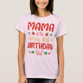 Mama der Berry Birthday Sweet Mama Erdbeeren T-Shirt