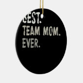 Mama der besten Mannschaft je Sport Keramik Ornament (Rechts)