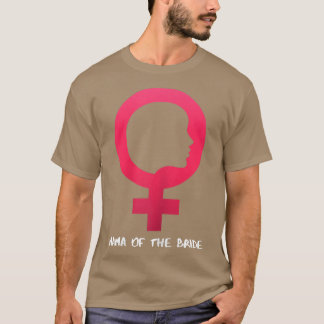 Mama der Bride 1439 T-Shirt