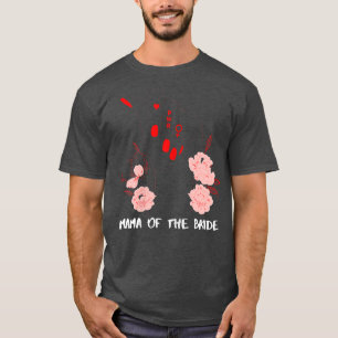 Mama der Bride 667 T-Shirt