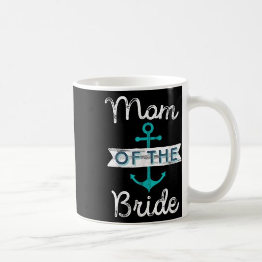 Mama der Bride Gift Fun Mutter Mama Nautic Med Kaffeetasse (Rechts)