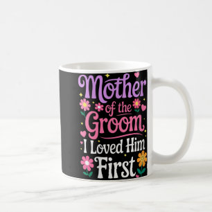 Mama der Frau, die ich ihm das erste Shirt liebte Kaffeetasse
