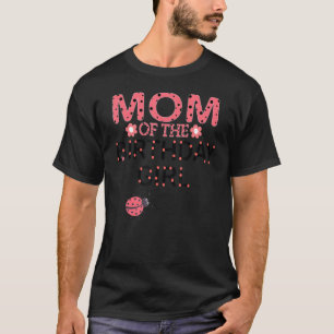 Mama der Geburtstagskameradine Ladybug P T-Shirt