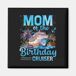 Mama der Geburtstagskreuzung Funny Cruise Geburtst Magnet