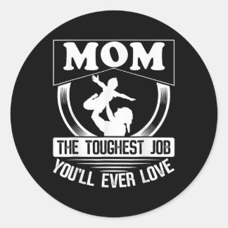 Mama Der härteste Job, den Sie je Mütter Tag der L Runder Aufkleber
