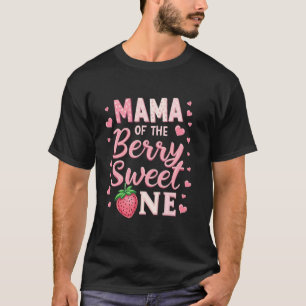 Mama der süßen Erdbeere zum ersten Geburtstag T-Shirt