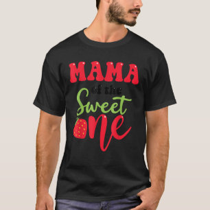 Mama der Sweet One Strawberry Summer First Birt T-Shirt