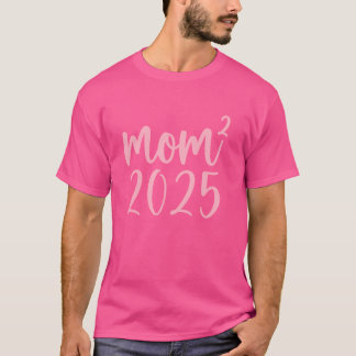 Mama der Twins-MAMA² 2025 Geburt der Zwillinge Sch T-Shirt