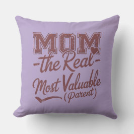 Mama — Der wahre MVP (höchst wertvolles Parent) Kissen