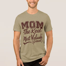 Mama — Der wahre MVP (höchst wertvolles Parent) Tri-Blend Shirt