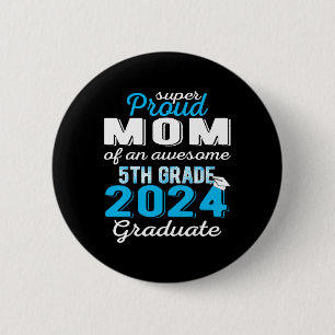 Mama des 5. Graduate 2024 Button