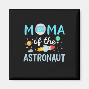 Mama des Astronauten Magnet