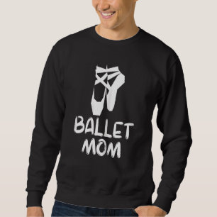 Mama des Balletts Sweatshirt