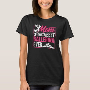 Mama des besten Ballerina-je-Ballet-Tanzes T-Shirt