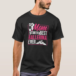 Mama des besten Ballerina-je-Ballet-Tanzes T-Shirt