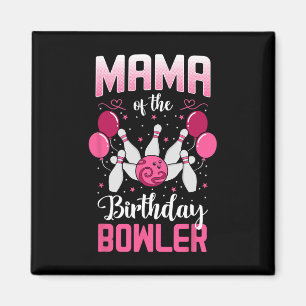 Mama des Geburtstags-Bowlers Bowling-Familie Bday  Magnet