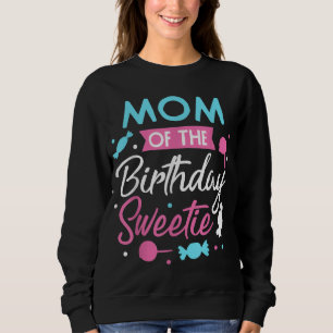 Mama des Geburtstags Sweetie Candy Bday Party Moth Sweatshirt