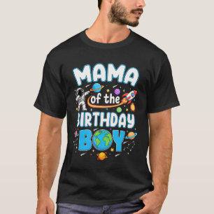 Mama des Geburtstagsjungen Astronaut Familie Weltr T-Shirt