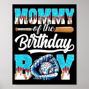 Mama des Geburtstagsjungen Baseball-Eis-Drip Poster