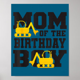 Mama des Geburtstagsjungen Lustiger Bagger LKW Geb Poster