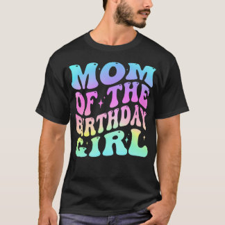 Mama des Geburtstagsmädchens Groovy Tie Dye Für Ma T-Shirt