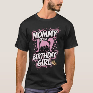 Mama des Geburtstagsmädchens Kindergeburtstag pass T-Shirt