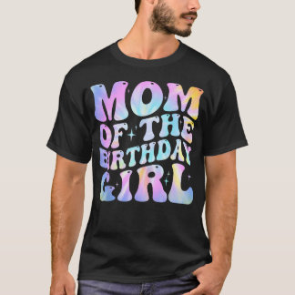 Mama des Geburtstagsmädchens Tie Dye Farbige 1. T-Shirt