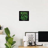 Mama des Glückspilzes erster St. Patrick's Day Poster (Heimbüro)