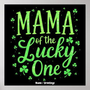 Mama des Glückspilzes erster St. Patrick's Day Poster