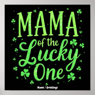 Mama des Glückspilzes erster St. Patrick's Day  Poster