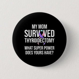 Mama des Krebsbewusstseins Thyreoidektomie Krieger Button