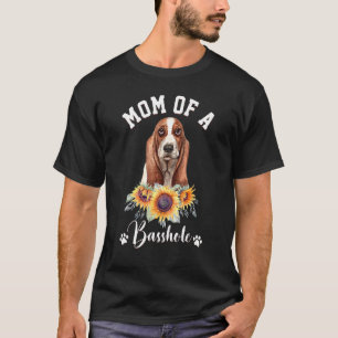 Mama des Muttertags eines Basshole-Hundes in der B T-Shirt