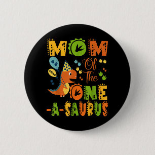 Mama des One-a-saurus 1. Geburtstag Dinosaurier-Te Button