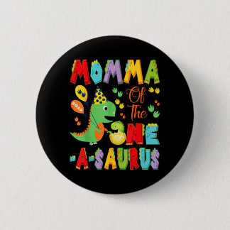 Mama des One-A-Saurus zum 1. Geburtstag Junge Button