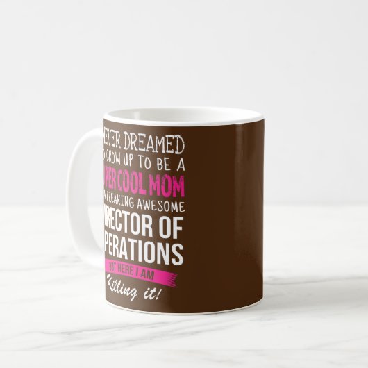 Mama des Operationsleiters Funny I Nie Kaffeetasse (Vorderseite Links)