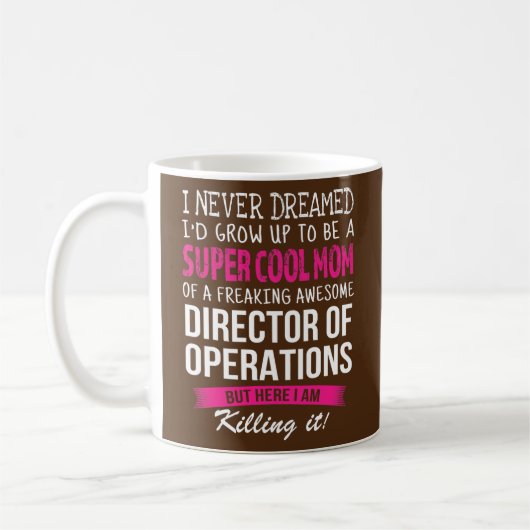 Mama des Operationsleiters Funny I Nie Kaffeetasse (Links)