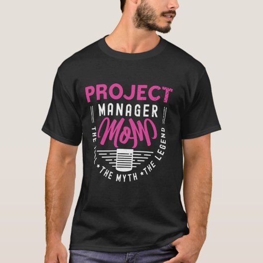 Mama des Projektleiters T-Shirt (Vorderseite)